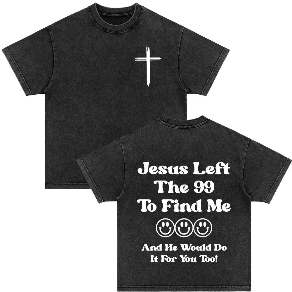 Christian Jesus Died for Me Now I Live for Him Bible Verse Vintage Washed T-shirts Men Women Fashion Harajuku Oversized T Shirts